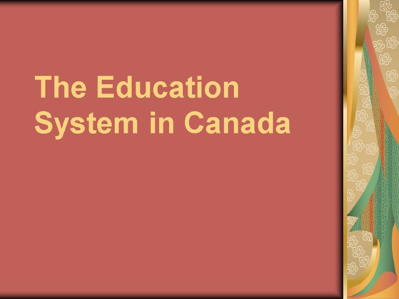 The Education System in Canada